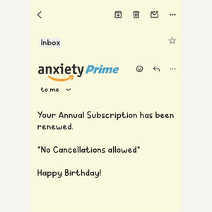 Anxiety Prime Birthday Card