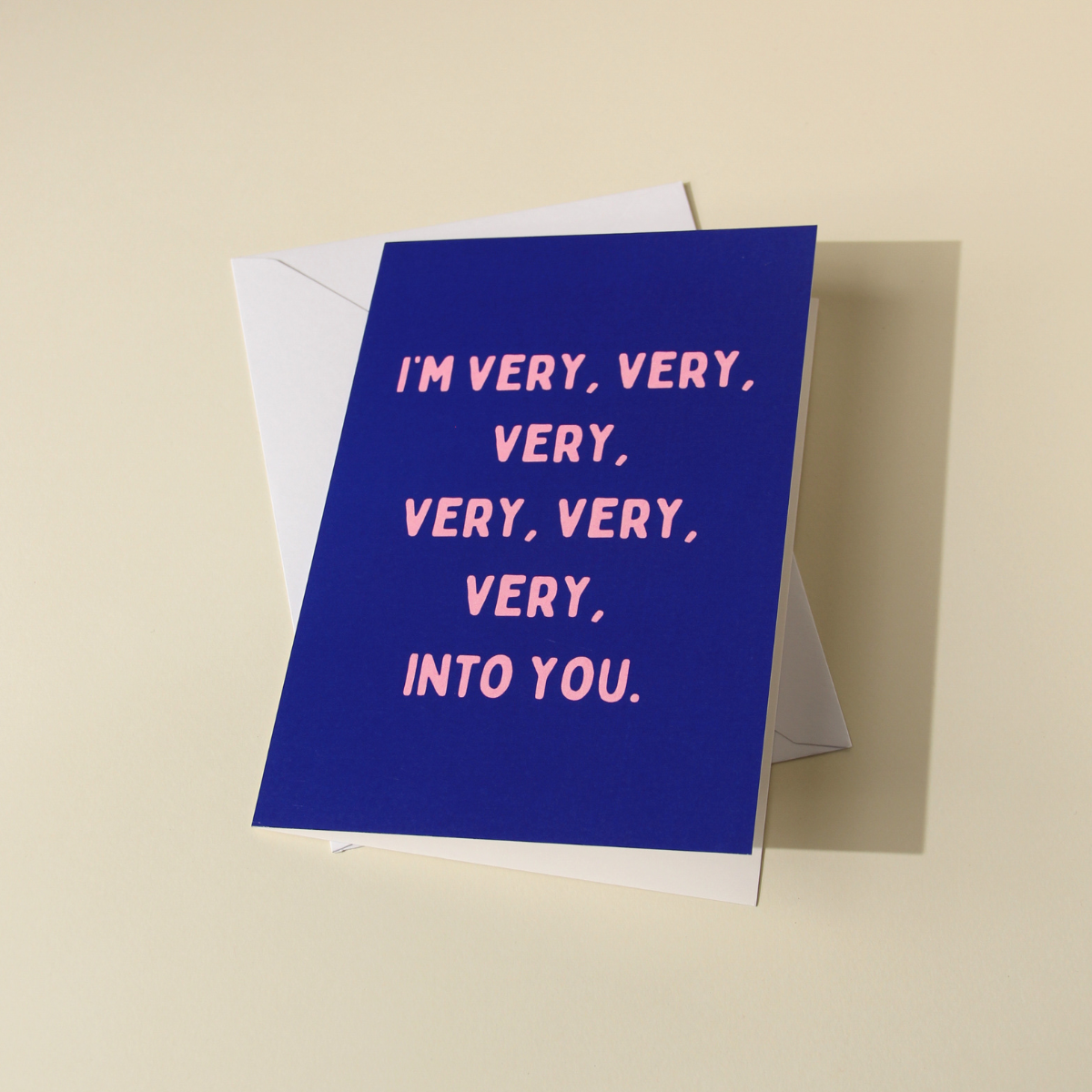 Very Into You Card