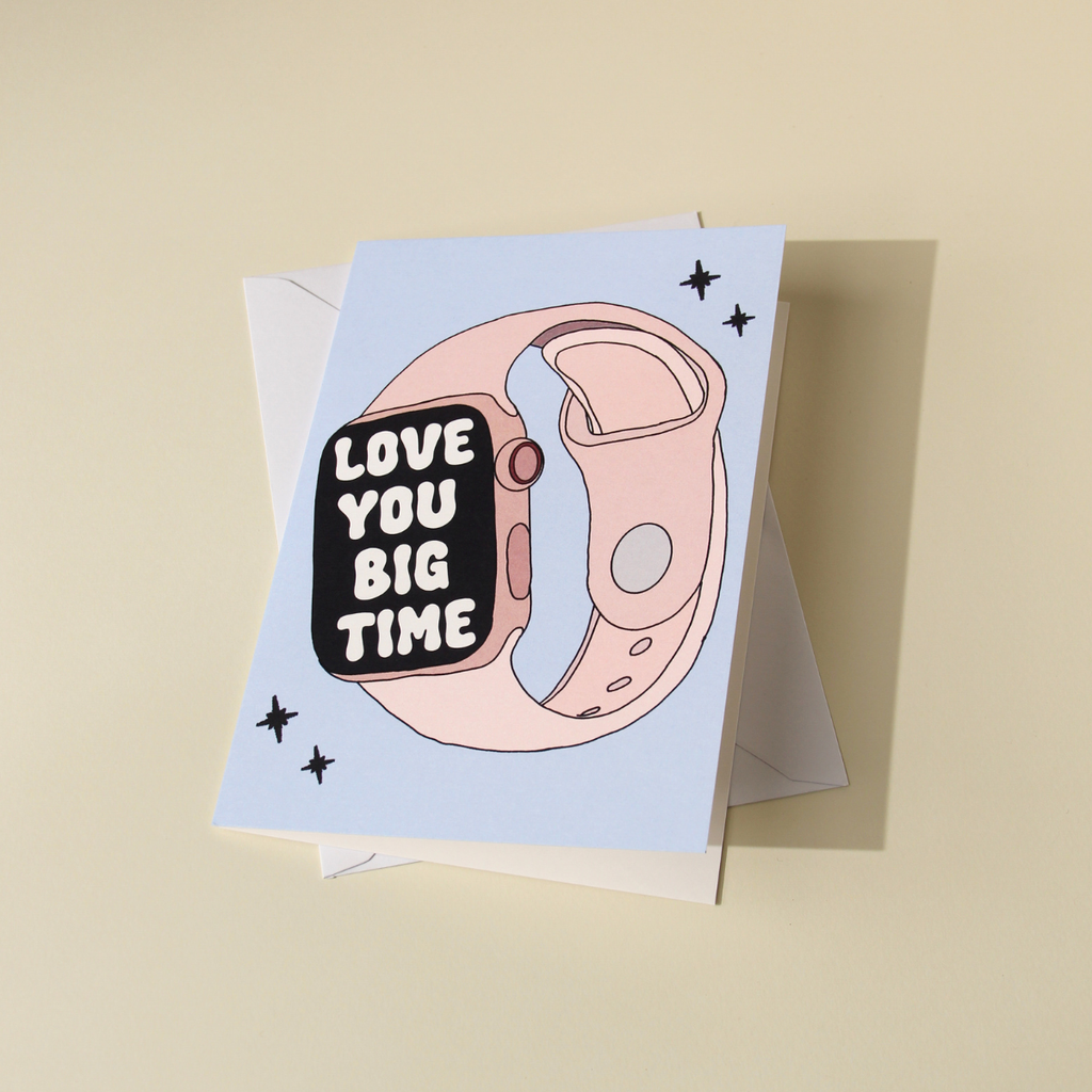 Love You Big Time Card