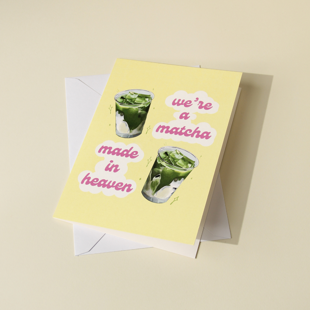 Matcha Made In Heaven Card