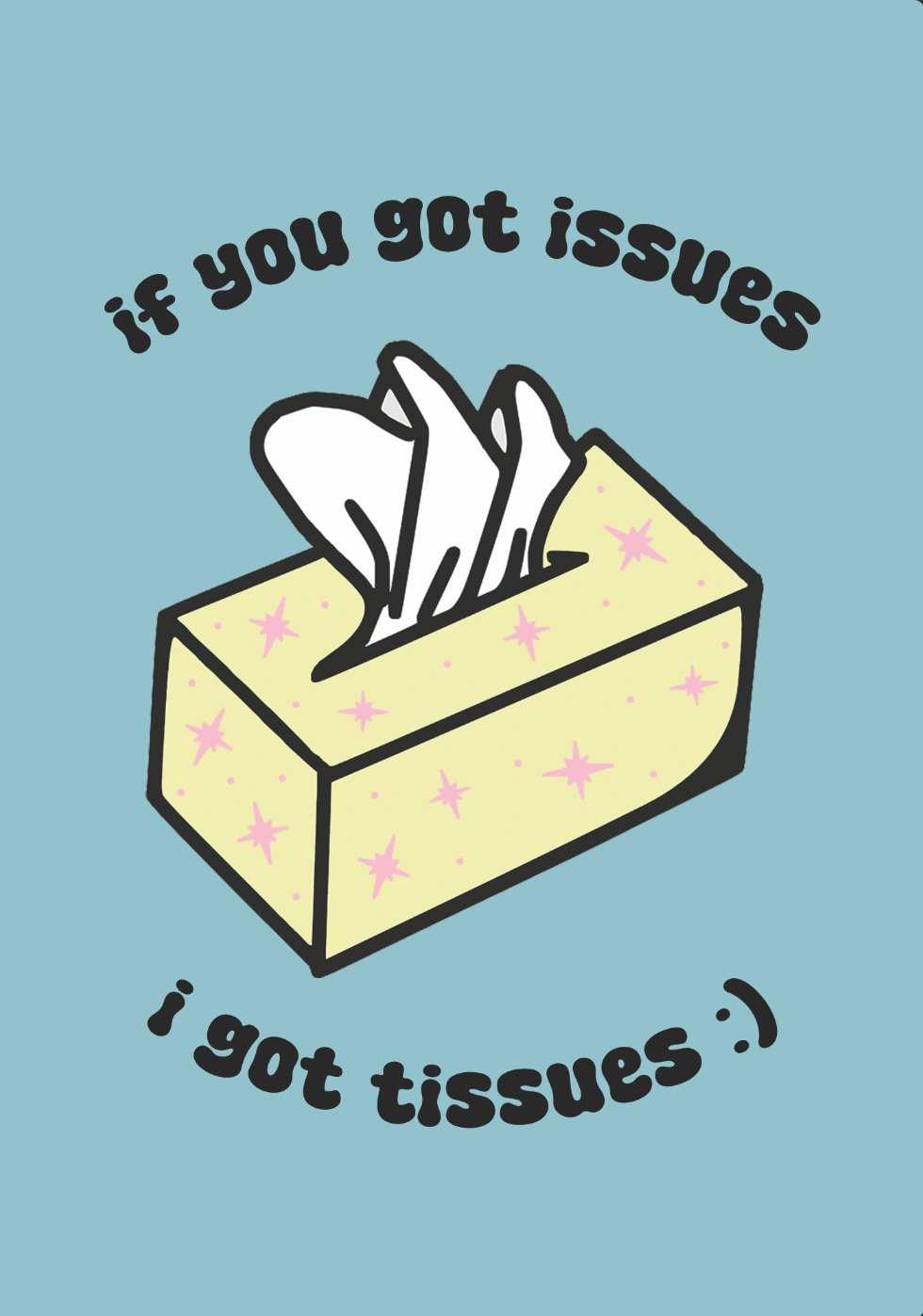 If You Got Issues Card