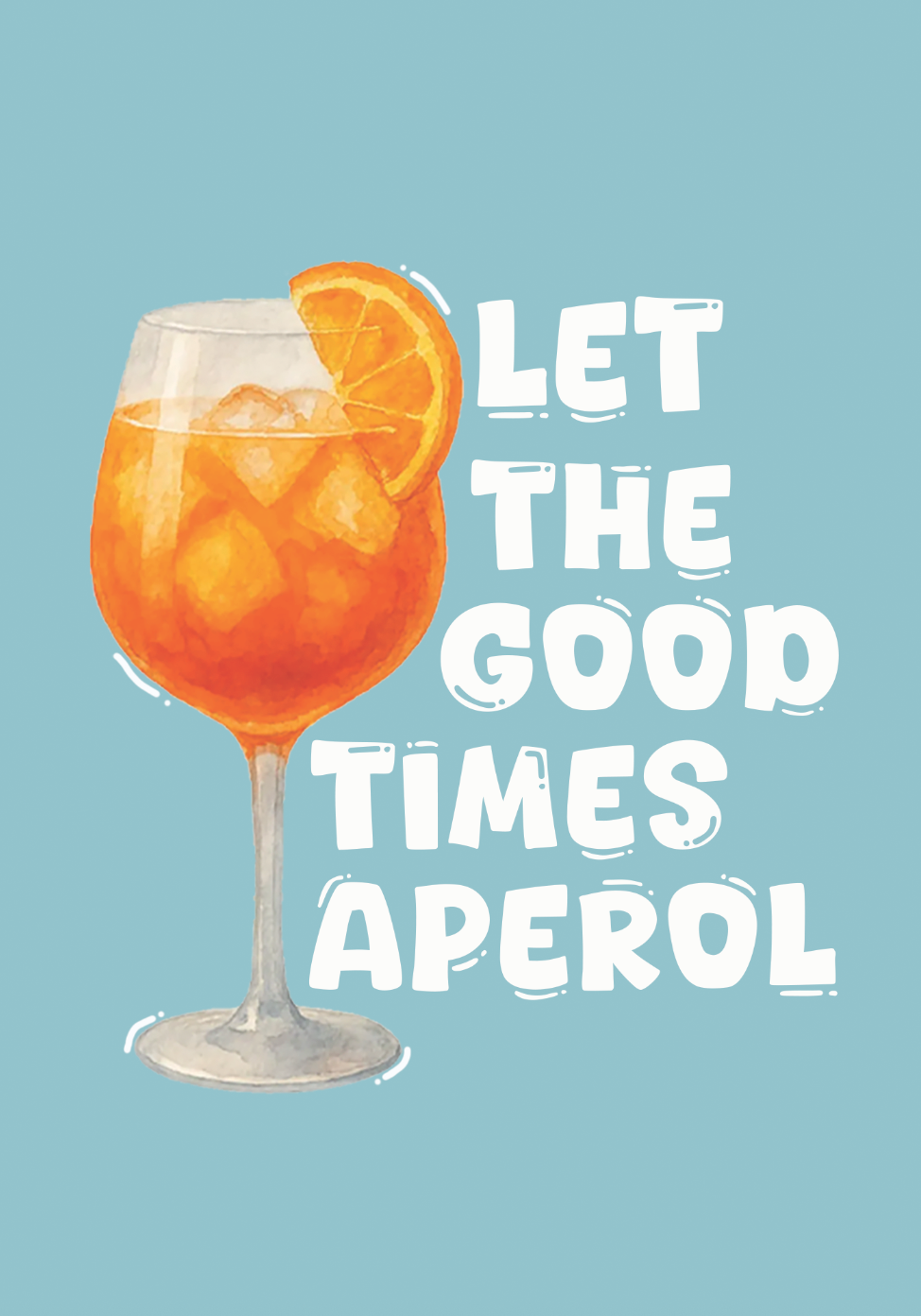 Good Times Aperol